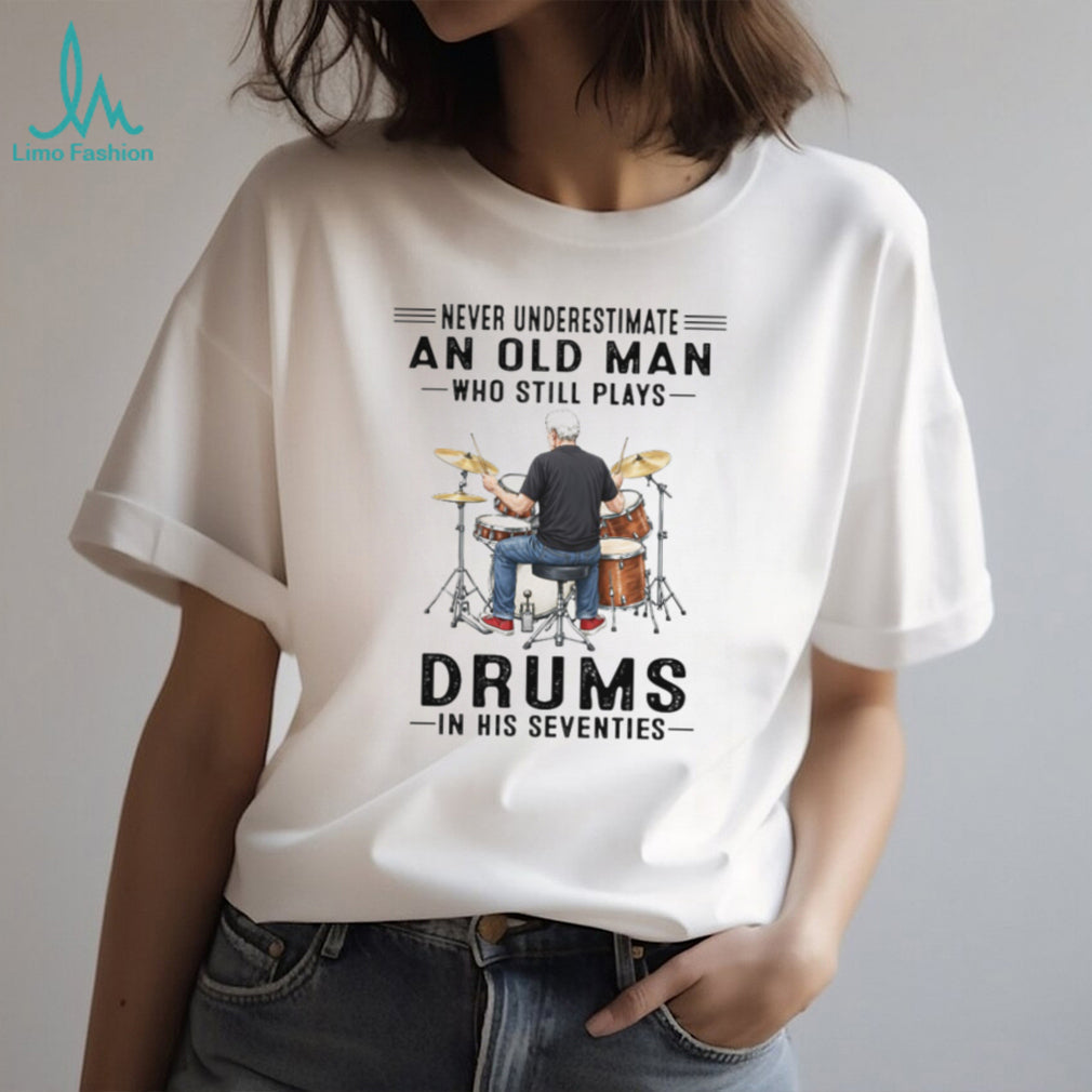 Never Underestimate An Old Man Who Still Plays Drums - Adult & Kids T-Shirts, Sweatshirts & Hoodies apparel design preview 5
