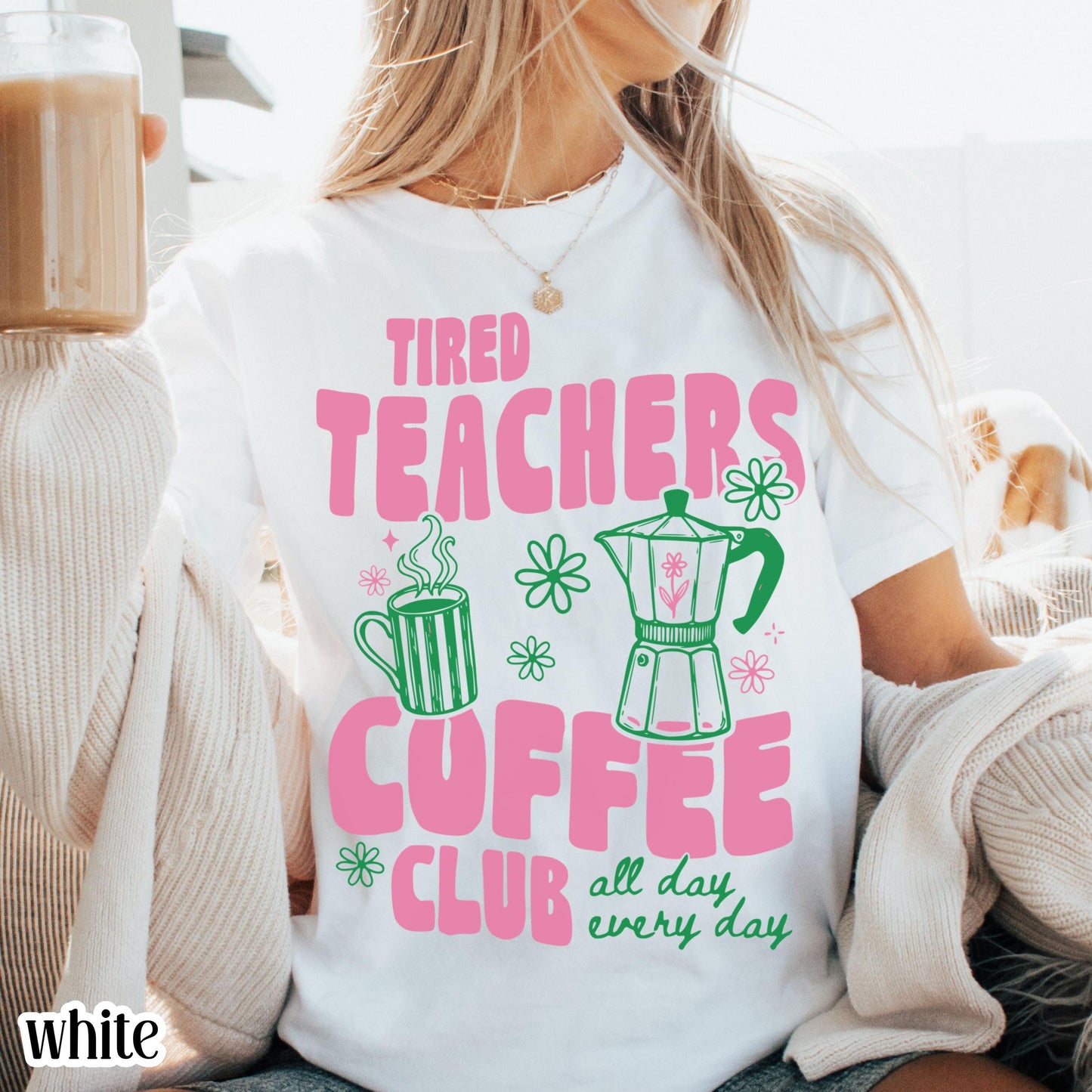 Tired Teachers Coffee Club Comfort Colors Retro Coffee Lover Kindergarten Classroom First Grade Teacher Back School - T-Shirt, Sweatshirt, Hoodie