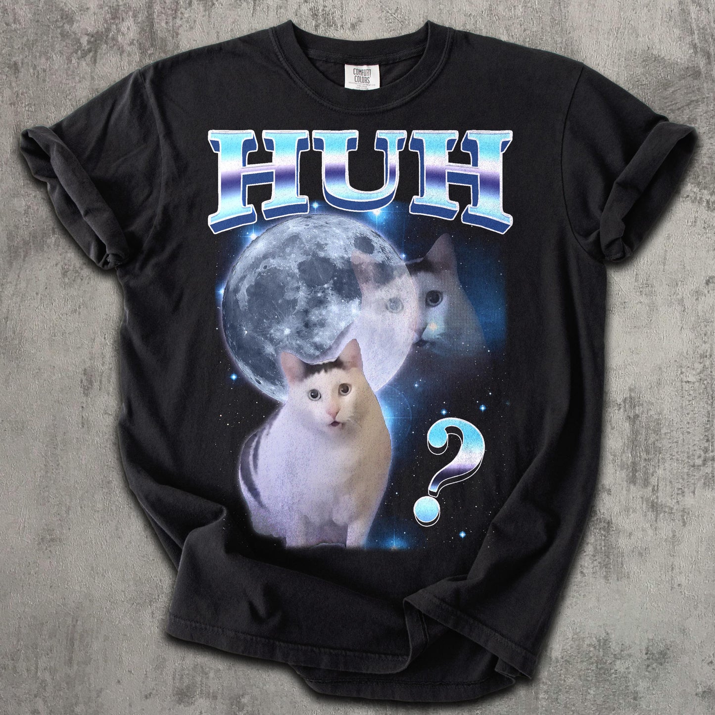 Huh Dank Cat Meme Tee Woman Man Ugly Unhinged Goofy Ahh Cats Clothes Comfort Colors Tee - T-Shirt, Sweatshirt, Hoodie