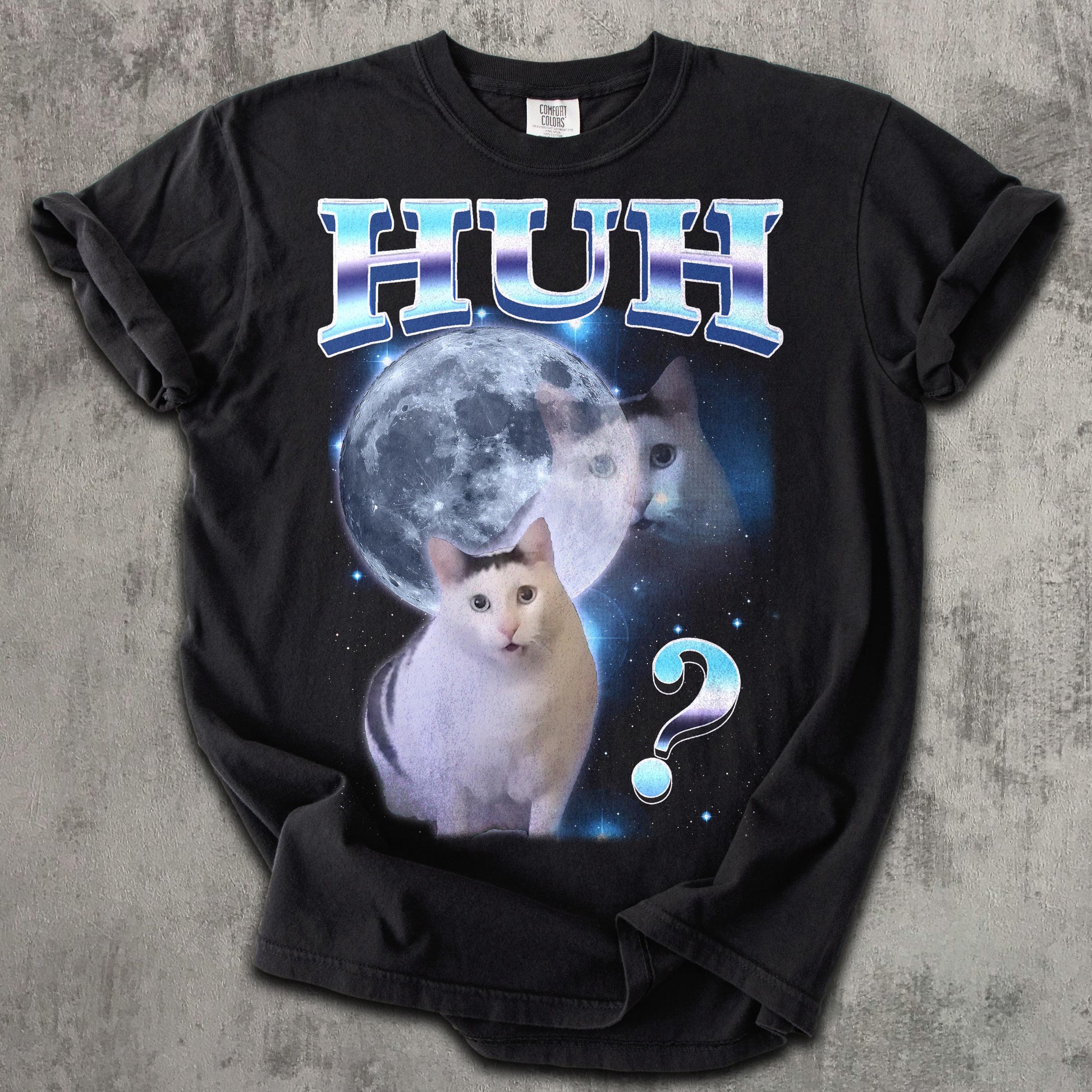 Huh Dank Cat Meme Tee Woman Man Ugly Unhinged Goofy Ahh Cats Clothes Comfort Colors Tee - T-Shirt, Sweatshirt, Hoodie