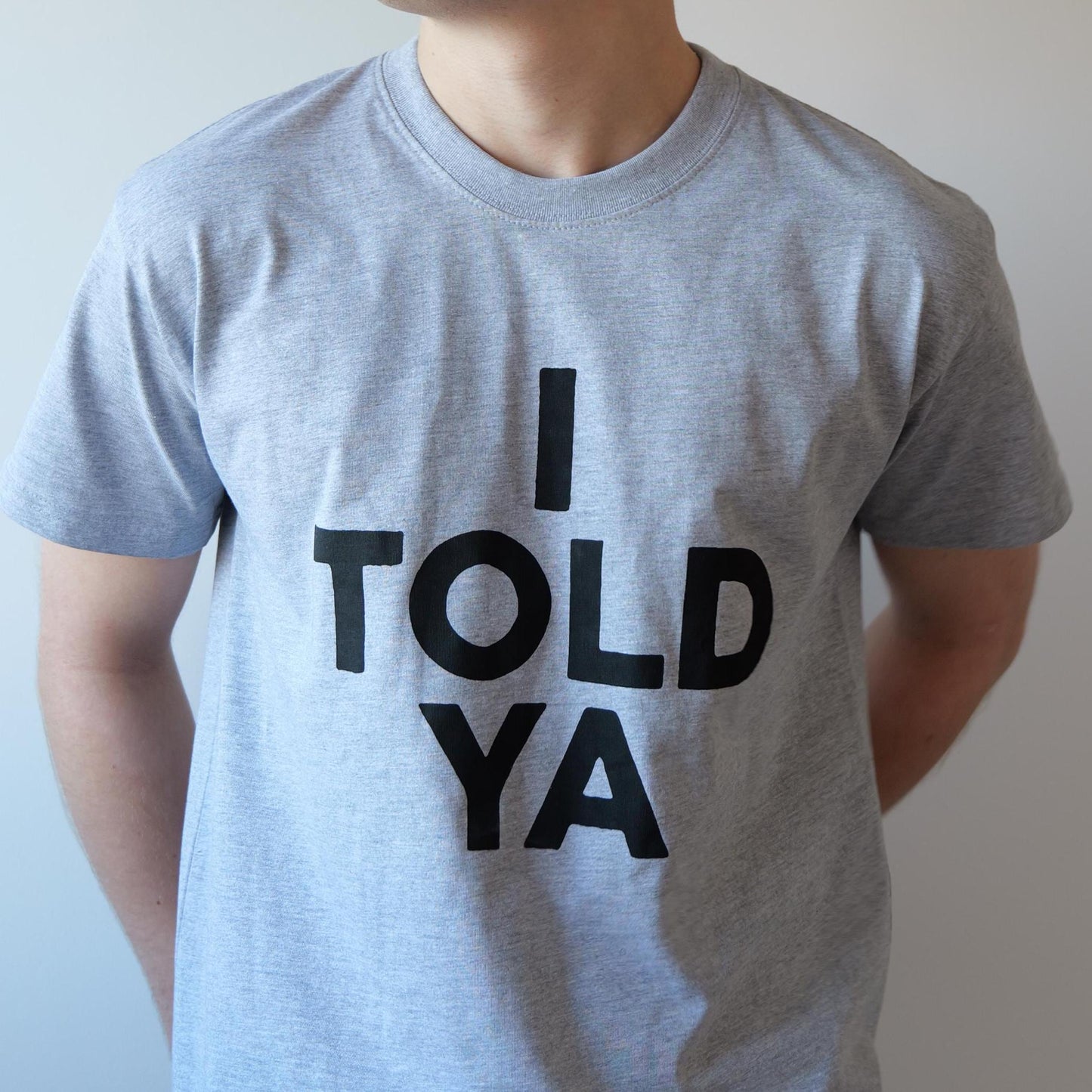 Told Ya Challangers Inspired Organic Heavyweight Handmade Screen Printed Worn Zendaya Grey White - T-Shirt, Sweatshirt, Hoodie