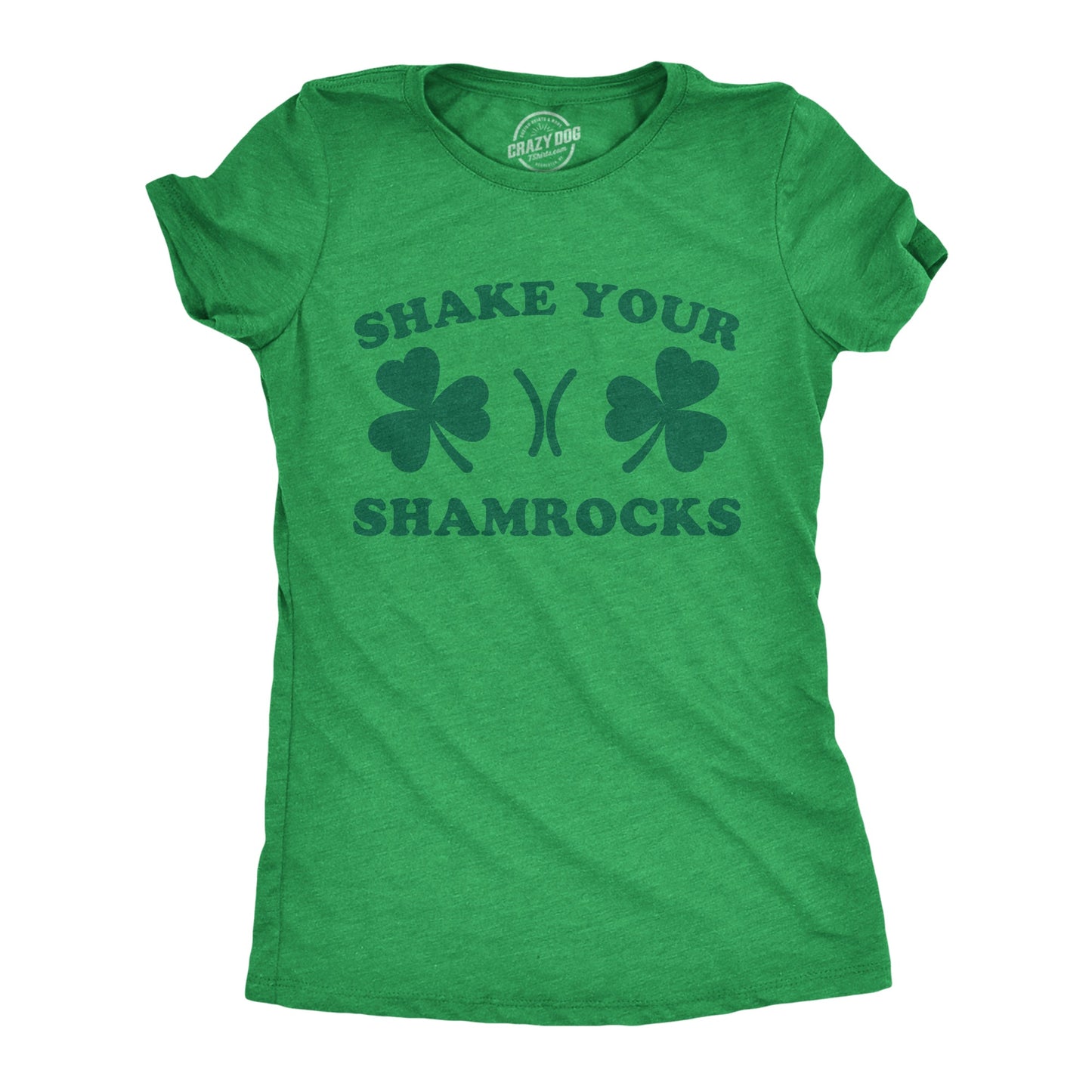Shake Your Shamrocks Women's T Shirt - T-Shirt, Sweatshirt, Hoodie