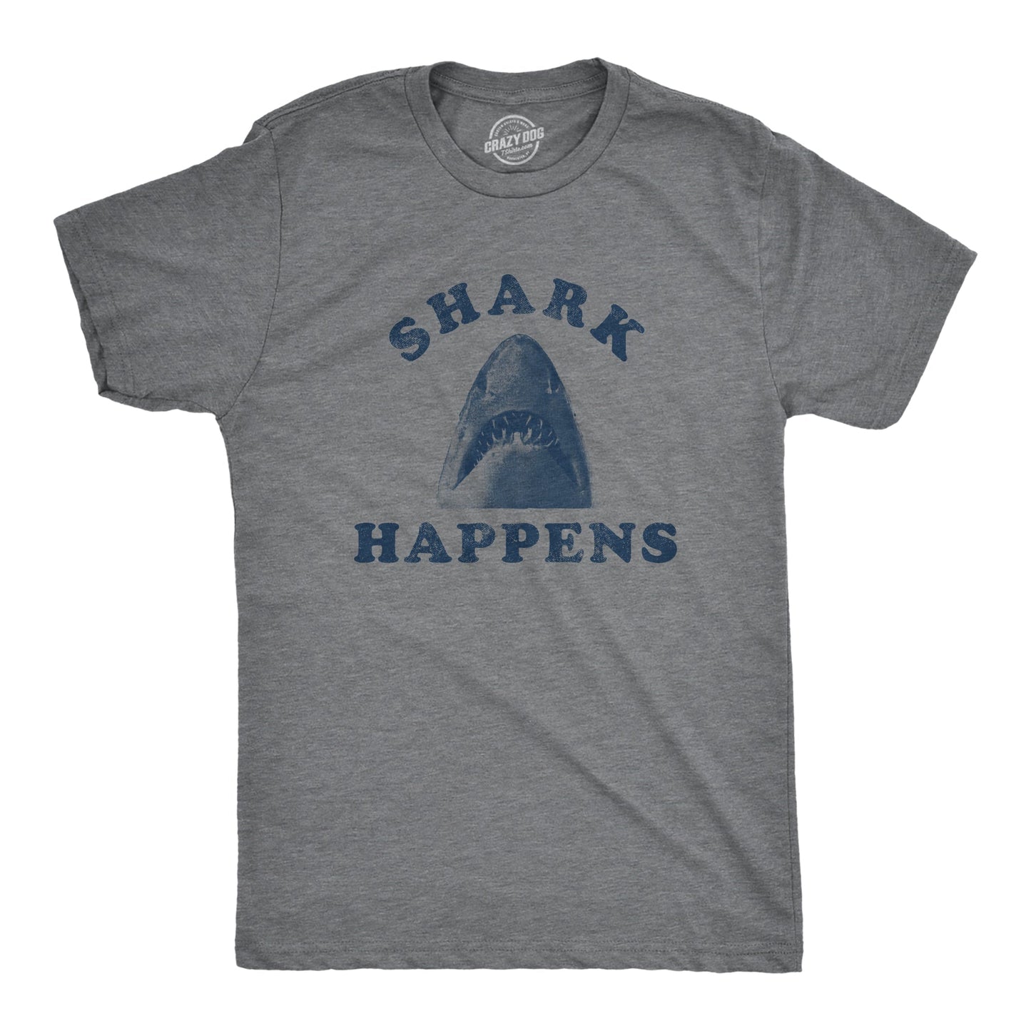 Shark Happens Men's T Shirt - T-Shirt, Sweatshirt, Hoodie