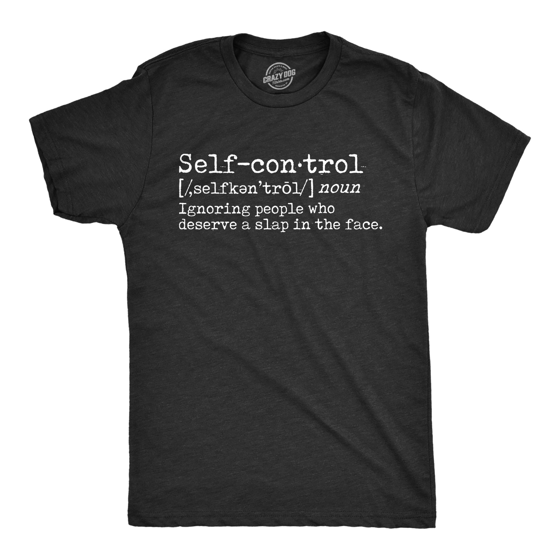 Self Control Definition Men's T Shirt - T-Shirt, Sweatshirt, Hoodie