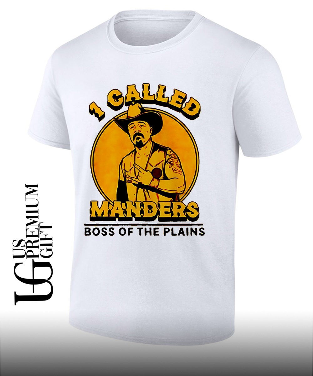 1 Called Manders Boss Of The Plains shirt Unisex T-shirt, Sweatshirt, Hoodie, Long Sleeve Tee - T-Shirt, Sweatshirt, Hoodie