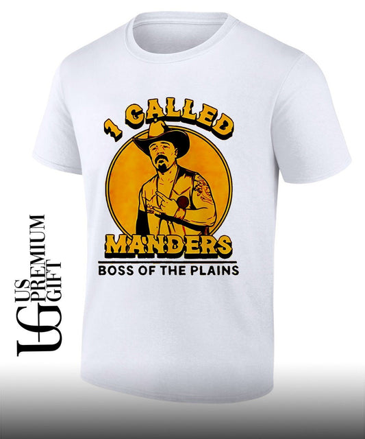 1 Called Manders Boss Of The Plains shirt Unisex T-shirt, Sweatshirt, Hoodie, Long Sleeve Tee - T-Shirt, Sweatshirt, Hoodie