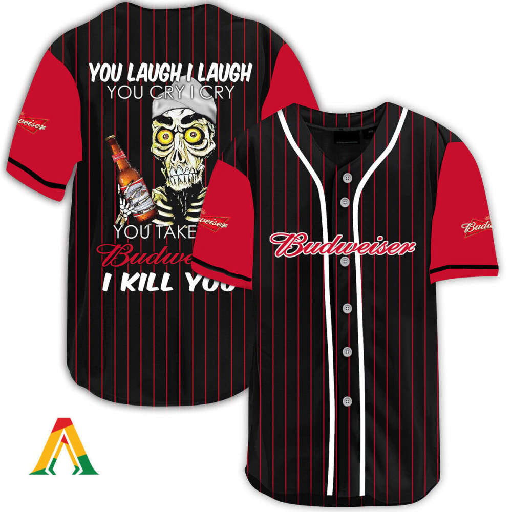 Budweiser Baseball Jersey: Laugh Cry Take My Bud - I Kill You - Engaging & Unique! - Aopprinter baseball jersey product view 1