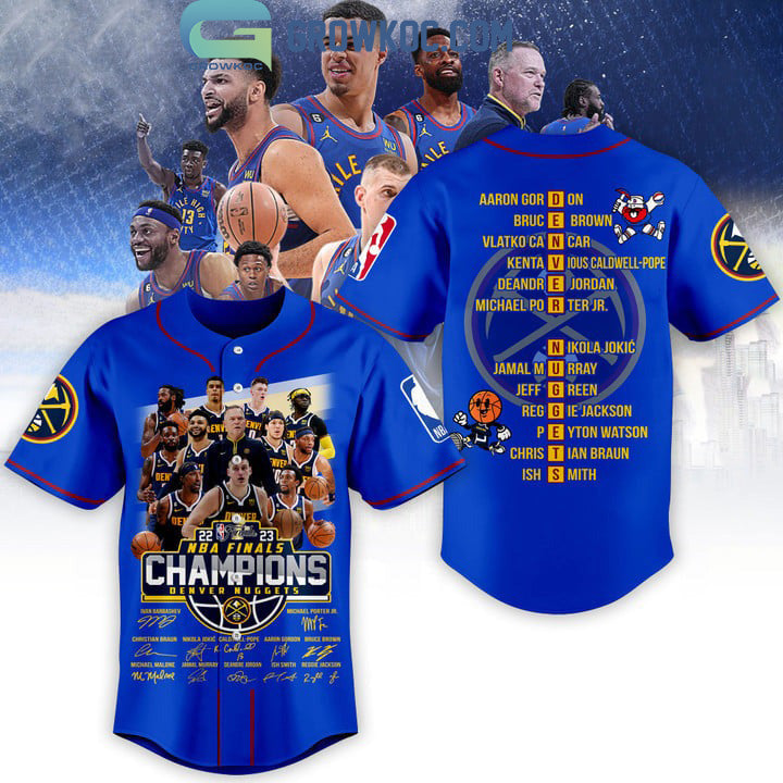 2023 Denver Nuggets NBA Finals Champions With Best Team Ever Porter JR Jokic Murray Blue Baseball Jersey baseball jersey product view 1