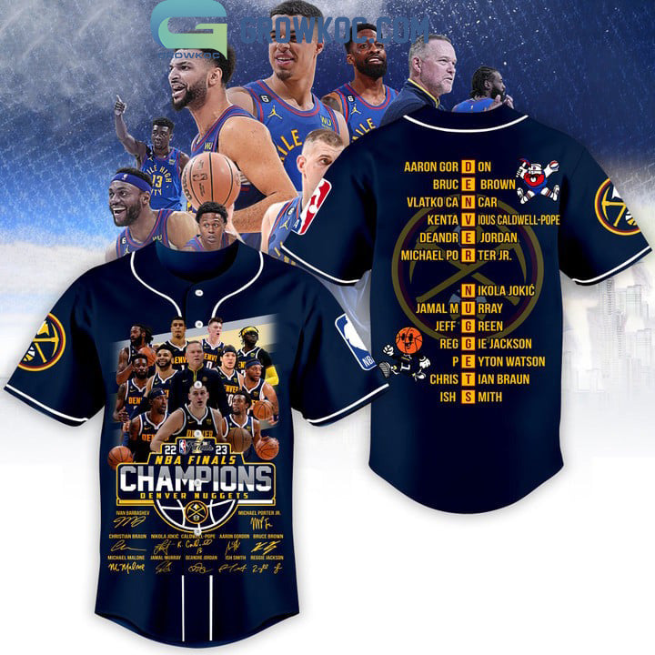 2023 Denver Nuggets NBA Finals Champions With Best Team Ever Porter JR Jokic Murray Midnight Blue Baseball Jersey baseball jersey product view 1