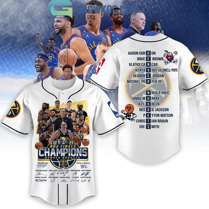 2023 Denver Nuggets NBA Finals Champions With Best Team Ever Porter JR Jokic Murray White Baseball Jersey baseball jersey product view 1