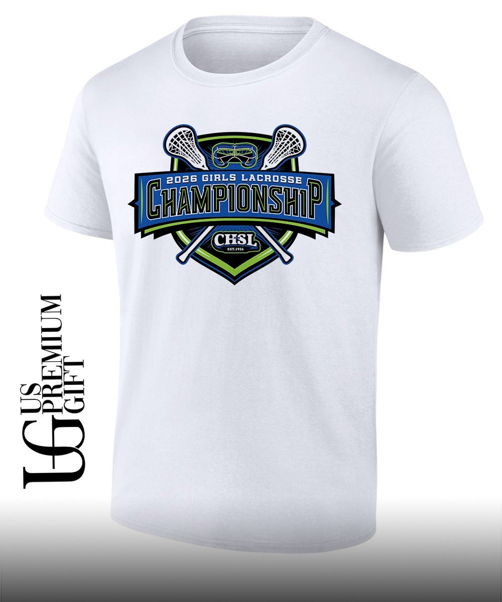 2026 CHSL Girls Lacrosse Championship shirt Unisex T-shirt, Sweatshirt, Hoodie, Long Sleeve Tee - T-Shirt, Sweatshirt, Hoodie