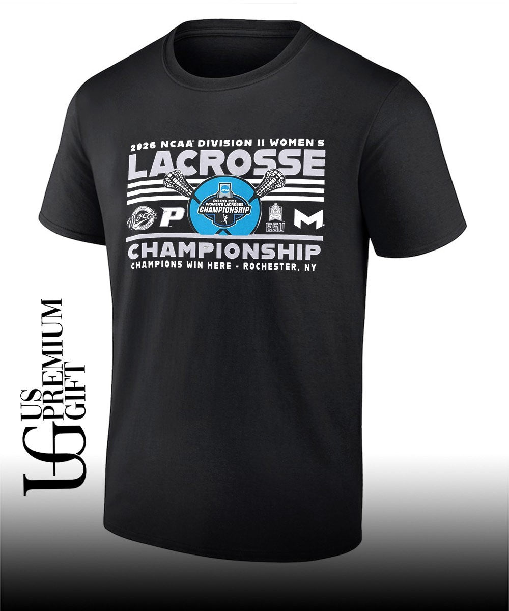 2026 NCAA Division II Womens Lacrosse Championship shirt Unisex T-shirt, Sweatshirt, Hoodie, Long Sleeve Tee - T-Shirt, Sweatshirt, Hoodie
