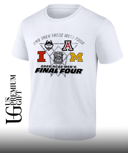 2026 NCAA Mens Final Four basketball And Then There Were Four shirt Unisex T-shirt, Sweatshirt, Hoodie, Long Sleeve Tee - T-Shirt, Sweatshirt, Hoodie