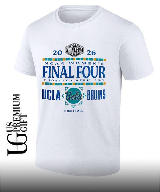 2026 NCAA Womens Final Four UCLA Bruins basketball Four It All shirt Unisex T-shirt, Sweatshirt, Hoodie, Long Sleeve Tee - T-Shirt, Sweatshirt, Hoodie