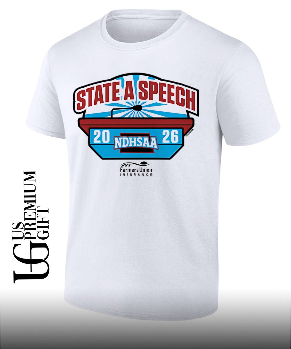 2026 NDHSAA State A Speech shirt Unisex T-shirt, Sweatshirt, Hoodie, Long Sleeve Tee - T-Shirt, Sweatshirt, Hoodie