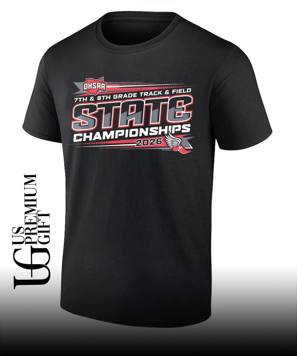 2026 OHSAA 7th & 8th Grade Track & Field State Championships shirt Unisex T-shirt, Sweatshirt, Hoodie, Long Sleeve Tee - T-Shirt, Sweatshirt, Hoodie