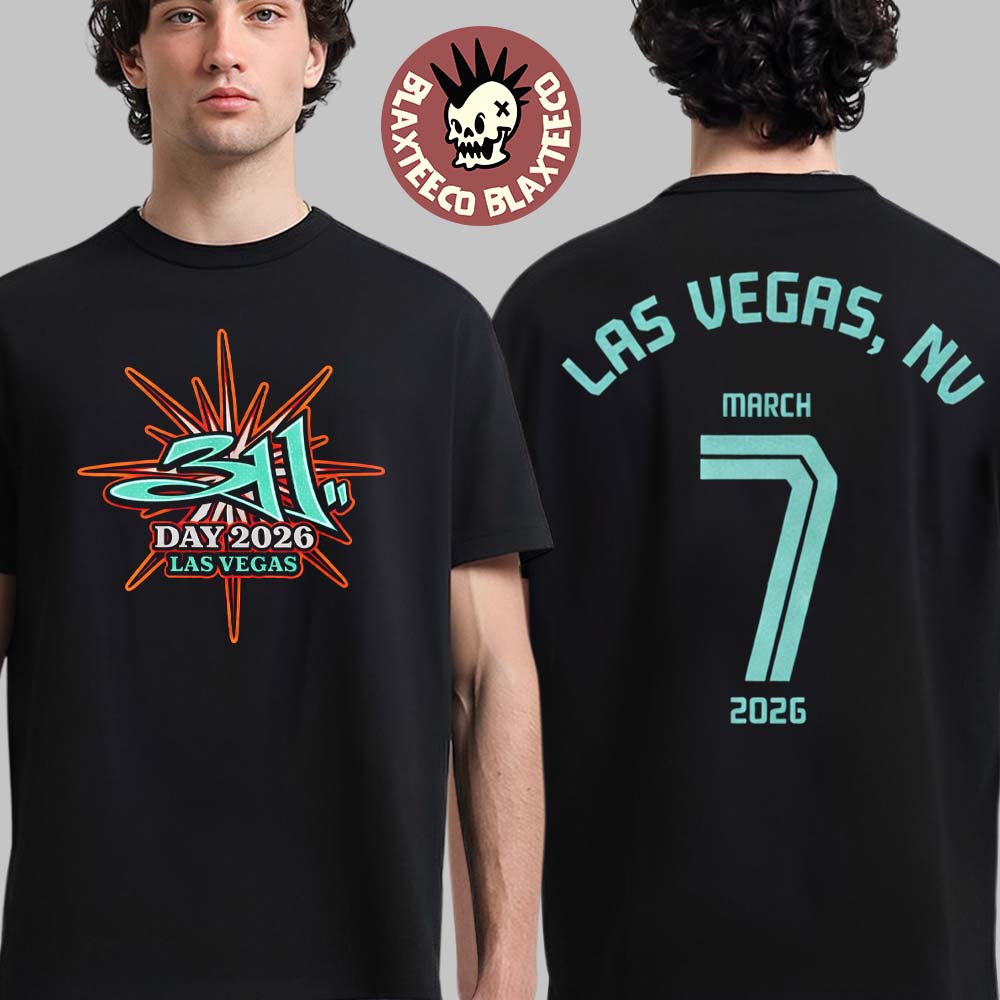 311 Band 311 Day Las Vegas Nevada 2026 Event Tee Dolby Live At Park MGM On March 7-8 2026 Two Sided T-Shirt - T-Shirt, Sweatshirt, Hoodie
