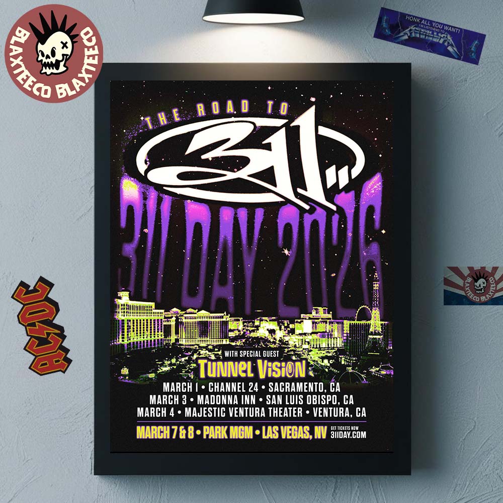 311 The Road To 311 Day 2026 On March In California And Las Vegas Schedule Dates Home Decor Poster Canvas - T-Shirt, Sweatshirt, Hoodie