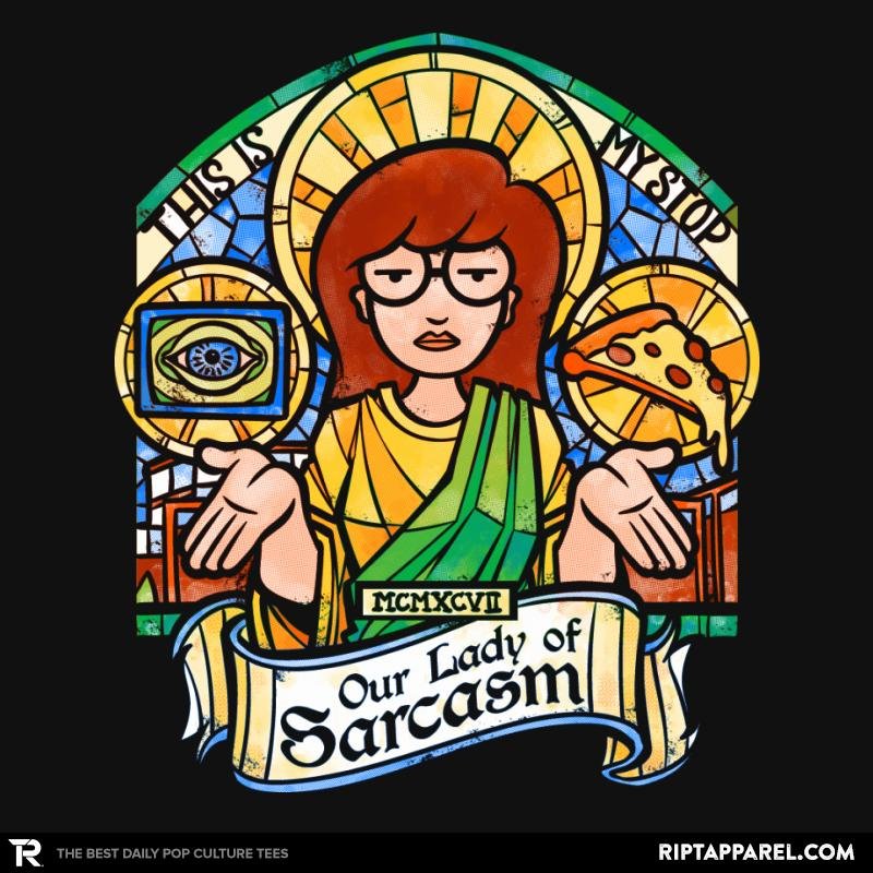 Our Lady of Sarcasm Exclusive Unisex T-shirt, Sweatshirt, Hoodie, Long Sleeve Tee - T-Shirt, Sweatshirt, Hoodie