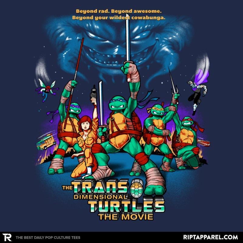 The Trans-Dimensional Turtles Exclusive Unisex T-shirt, Sweatshirt, Hoodie, Long Sleeve Tee - T-Shirt, Sweatshirt, Hoodie