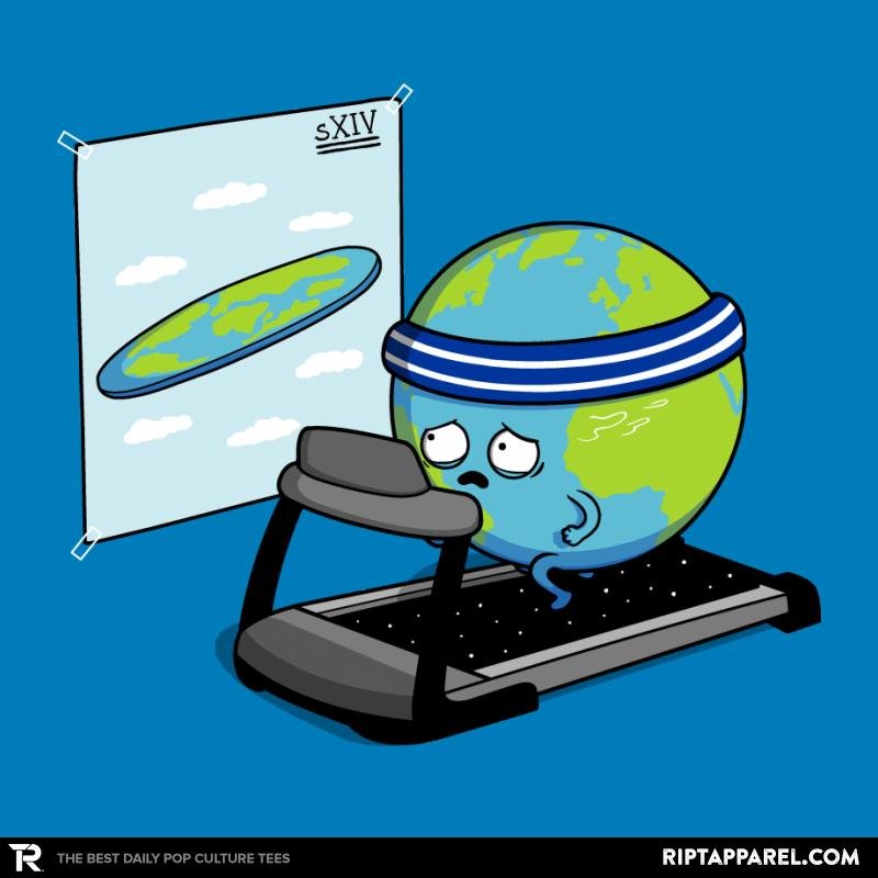 Round Earth!  Raffitees Unisex T-shirt, Sweatshirt, Hoodie, Long Sleeve Tee - T-Shirt, Sweatshirt, Hoodie