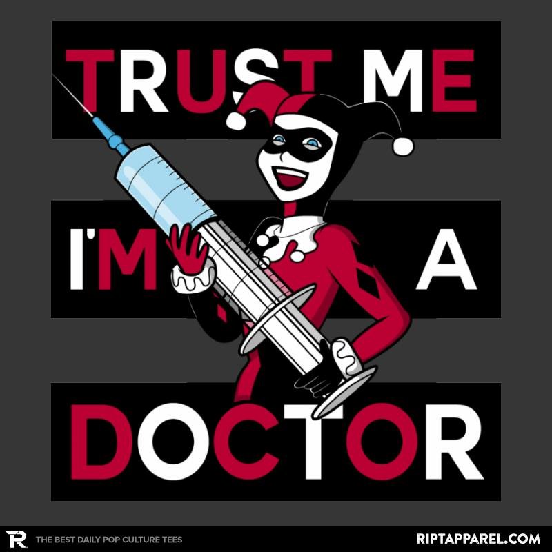 Trust Me Im A Doctor!  Raffitees Unisex T-shirt, Sweatshirt, Hoodie, Long Sleeve Tee - T-Shirt, Sweatshirt, Hoodie