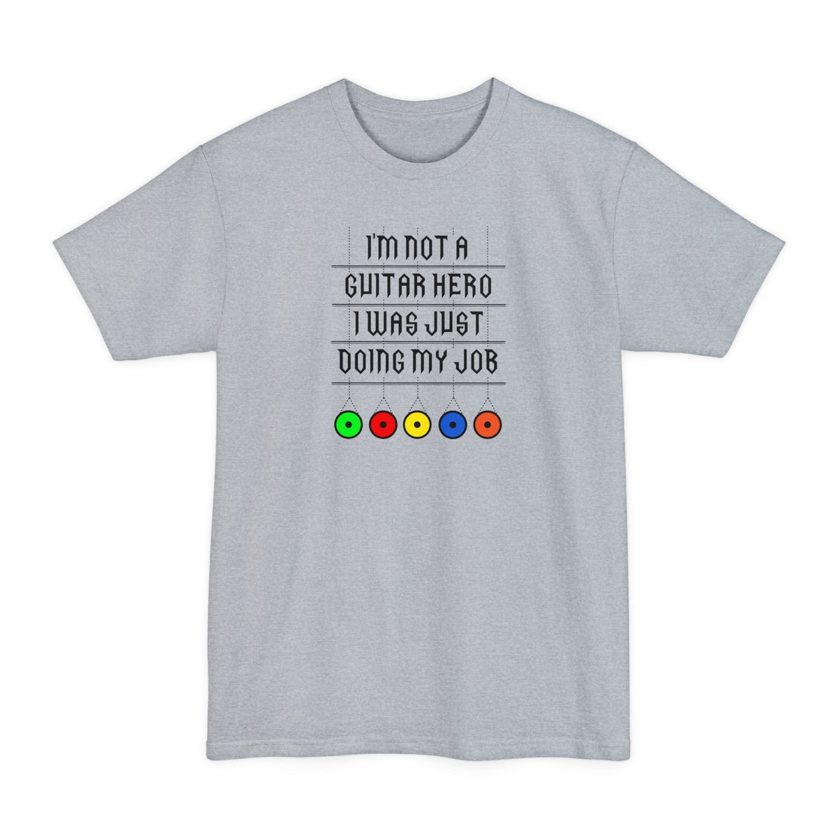 I'm Not A Guitar Hero I Was Just Doing My Job Men's - Adult & Kids T-Shirts, Sweatshirts & Hoodies apparel design preview 1