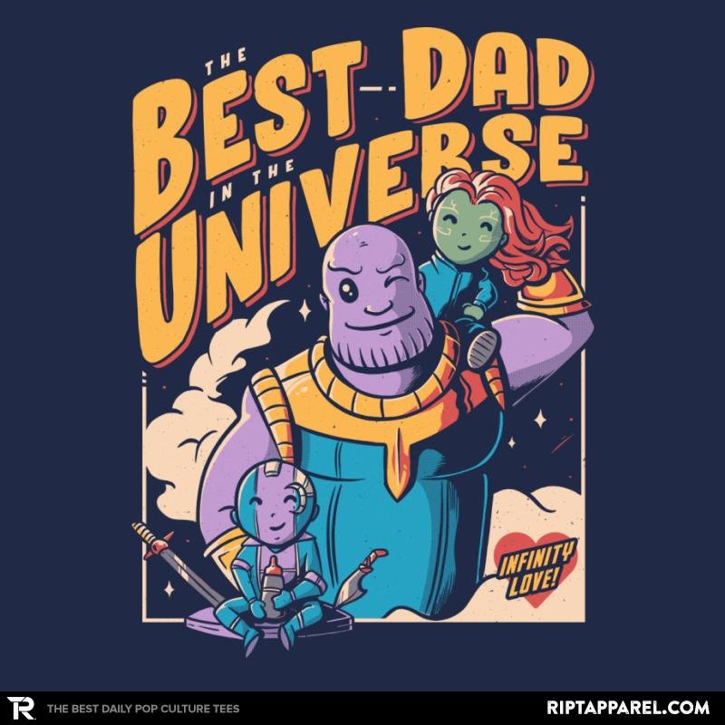 The Best Dad in the Universe Unisex T-shirt, Sweatshirt, Hoodie, Long Sleeve Tee - T-Shirt, Sweatshirt, Hoodie