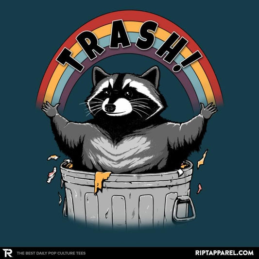 As Long As We Have Trash Unisex T-shirt, Sweatshirt, Hoodie, Long Sleeve Tee - T-Shirt, Sweatshirt, Hoodie