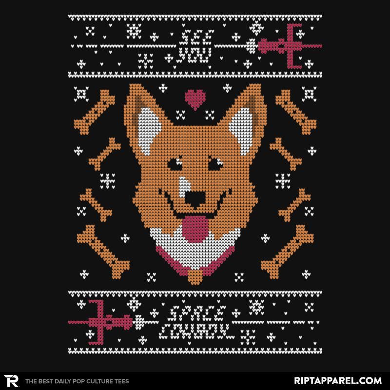 See you space cowdog  Ugly Holiday Unisex T-shirt, Sweatshirt, Hoodie, Long Sleeve Tee - T-Shirt, Sweatshirt, Hoodie