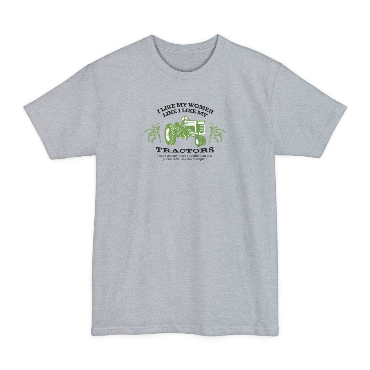 I Like My Women Tractors Men's Tall - Adult & Kids T-Shirts, Sweatshirts & Hoodies apparel design preview 3