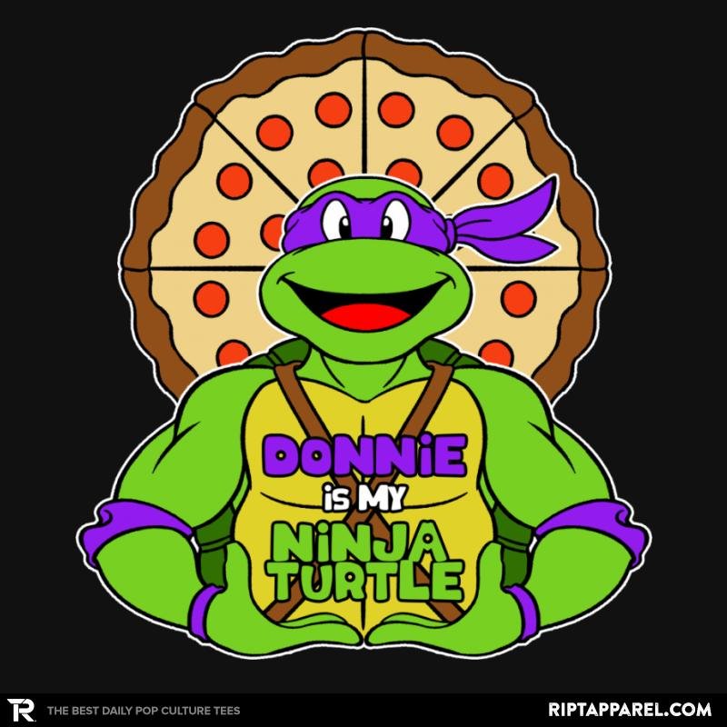 Donnie is my Turtle (My Purple Ninja Turtle) Unisex T-shirt, Sweatshirt, Hoodie, Long Sleeve Tee - T-Shirt, Sweatshirt, Hoodie