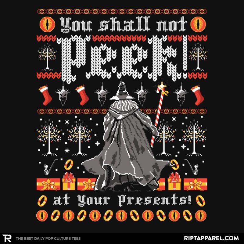You Shall Not Peek  Ugly Holiday Unisex T-shirt, Sweatshirt, Hoodie, Long Sleeve Tee - T-Shirt, Sweatshirt, Hoodie