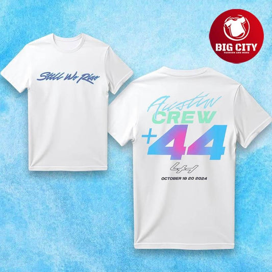 +44 Plus44 Still Me Rise Crew Two Sided Shirt Unisex T-shirt, Sweatshirt, Hoodie, Long Sleeve Tee - T-Shirt, Sweatshirt, Hoodie