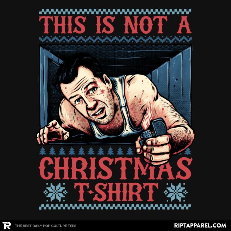 Not a Christmas Tshirt Unisex T-shirt, Sweatshirt, Hoodie, Long Sleeve Tee - T-Shirt, Sweatshirt, Hoodie