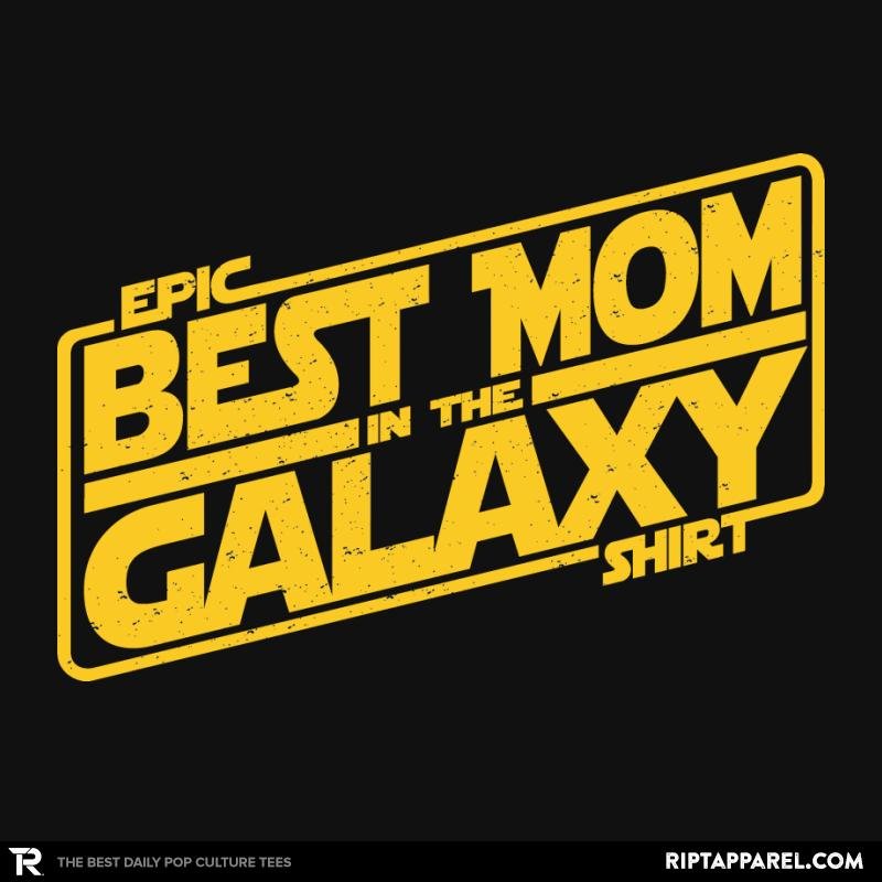 Mom in the Galaxy Unisex T-shirt, Sweatshirt, Hoodie, Long Sleeve Tee - T-Shirt, Sweatshirt, Hoodie