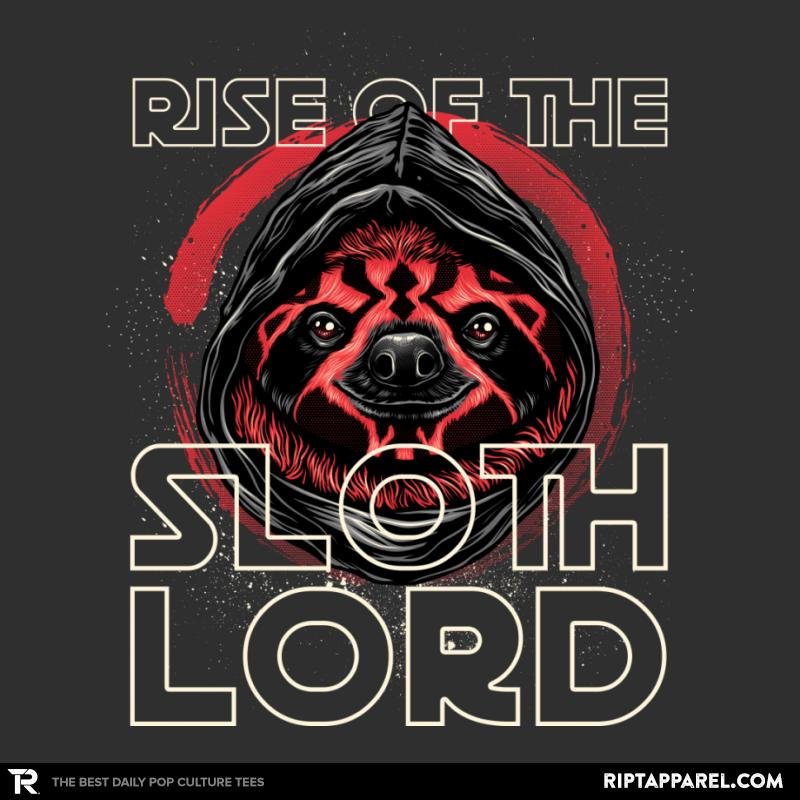 Rise of the Sloth Lord Unisex T-shirt, Sweatshirt, Hoodie, Long Sleeve Tee - T-Shirt, Sweatshirt, Hoodie