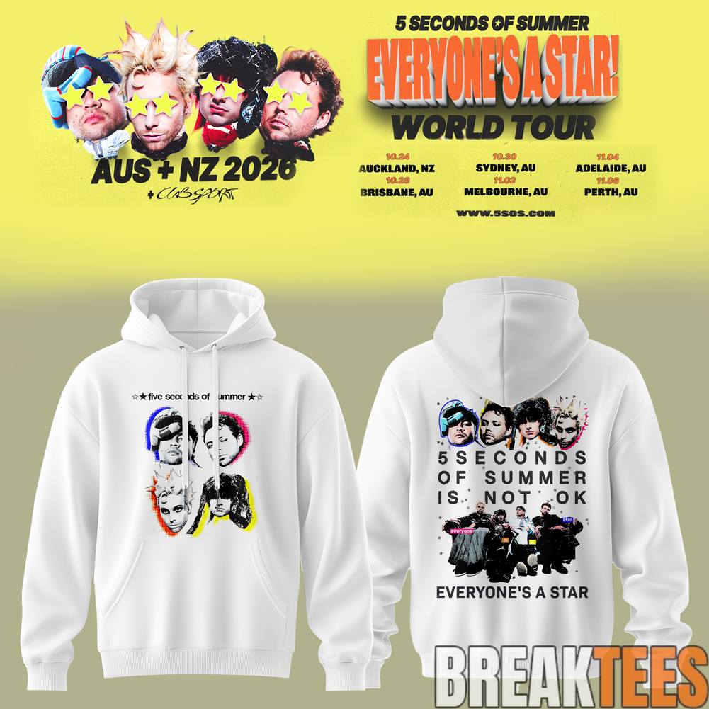 5 Seconds of Summer Everyones A Star! World Tour 2026 Hoodie Unisex T-shirt, Sweatshirt, Hoodie, Long Sleeve Tee - T-Shirt, Sweatshirt, Hoodie