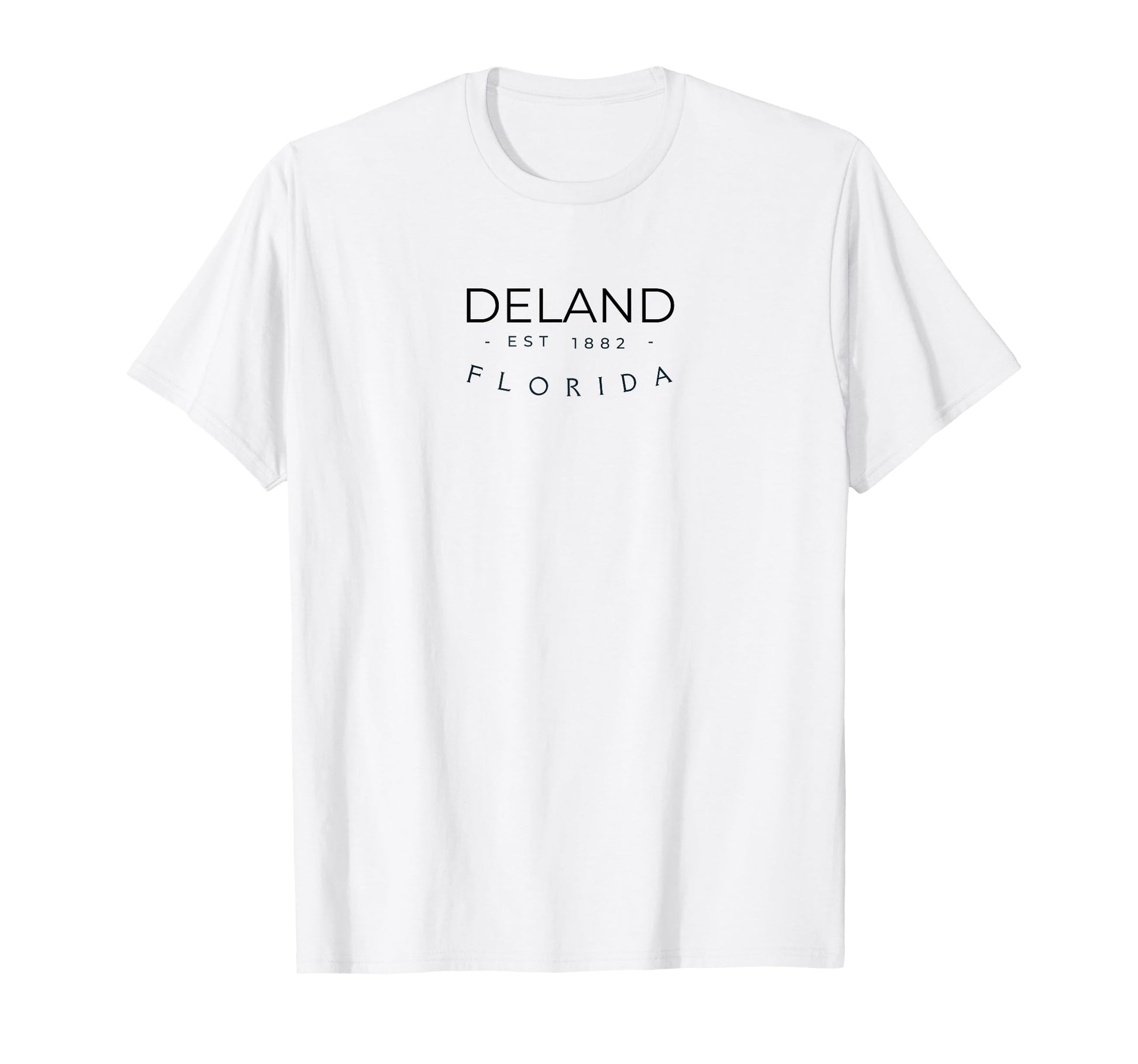 Deland Florida Est 1882 Fl State T-Shirt - Novelty Apparel for Adults - T-Shirt, Sweatshirt, Hoodie