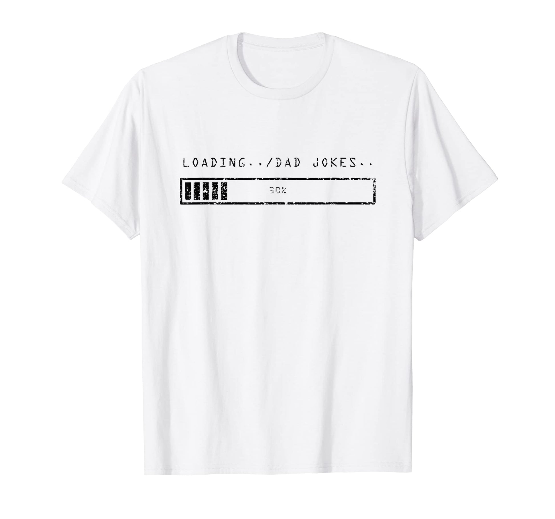 Loading Dad Jokes Sarcastic Daddy Dad T-Shirt - Trendy Graphic for Adults - T-Shirt, Sweatshirt, Hoodie