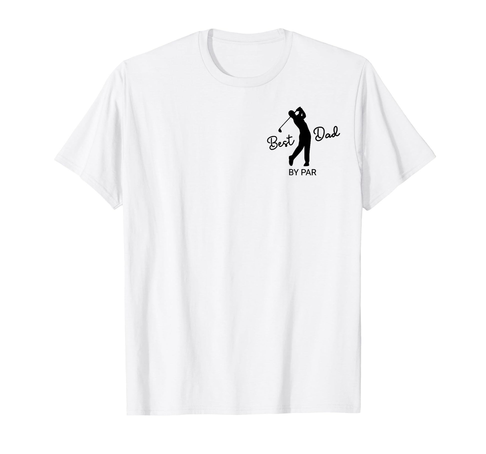 Best Dad Par Funny Par Dad Golf Golfing T-Shirt - Trendy Graphic Men Women - T-Shirt, Sweatshirt, Hoodie