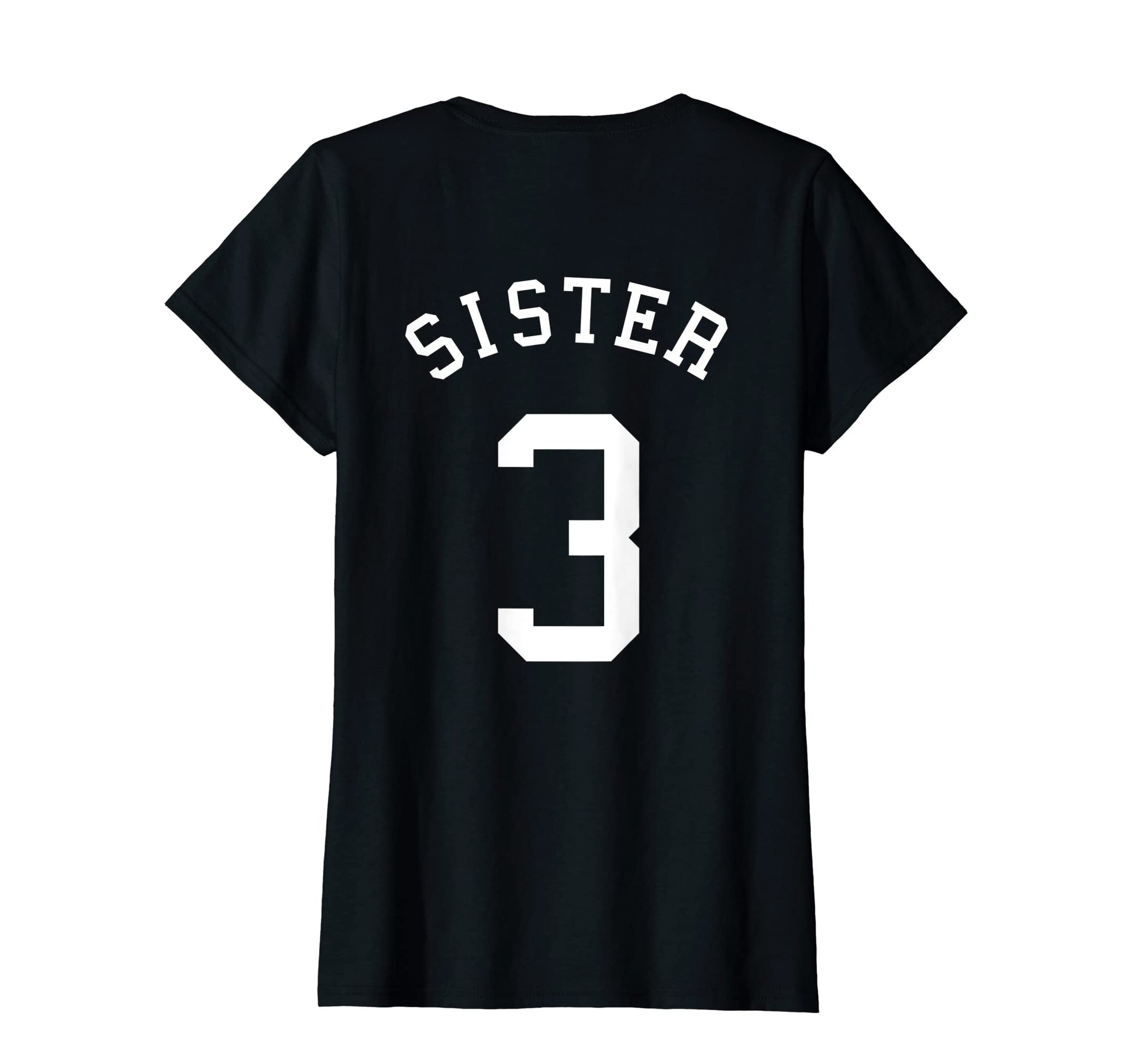 Sister No 3 Football Sis Soccer T-Shirt - Casual Everyday Wear Unisex - T-Shirt, Sweatshirt, Hoodie