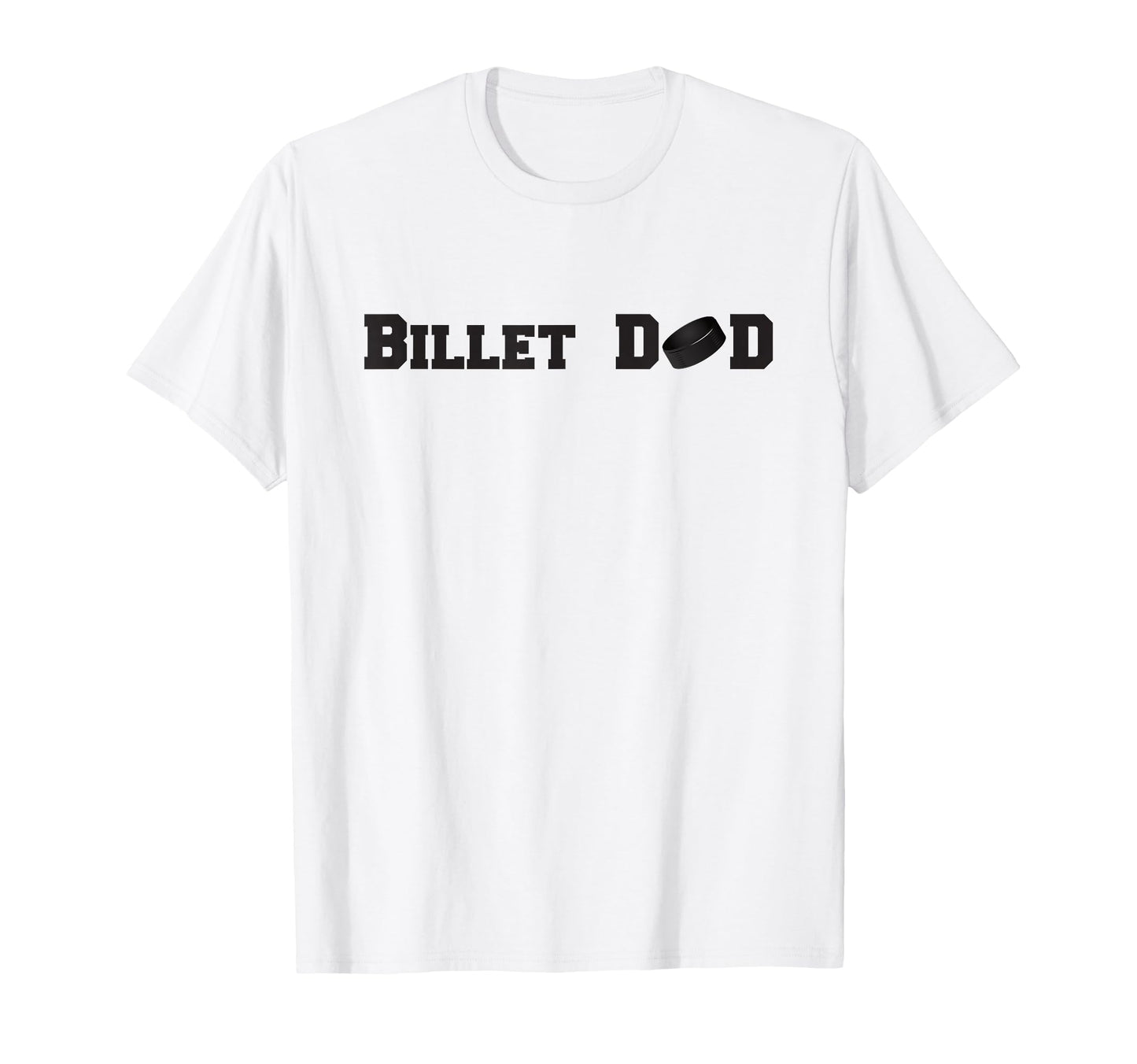 Mens Hockey Billet Dad T-Shirt - Streetwear Style Unisex - T-Shirt, Sweatshirt, Hoodie