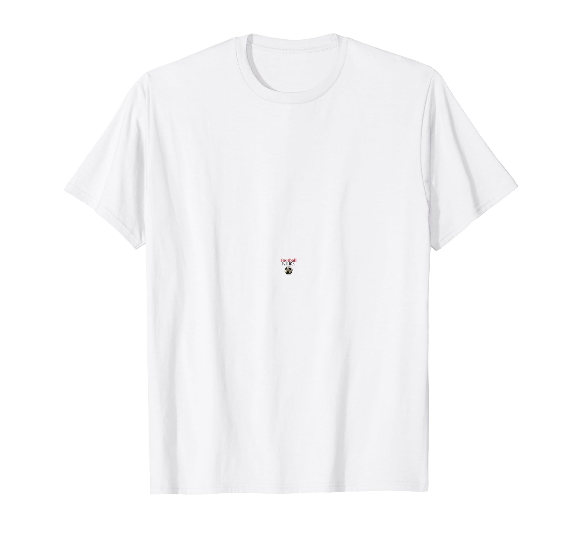 Football Is Life Soccer Fans Related T-Shirt - Streetwear Style Unisex - T-Shirt, Sweatshirt, Hoodie