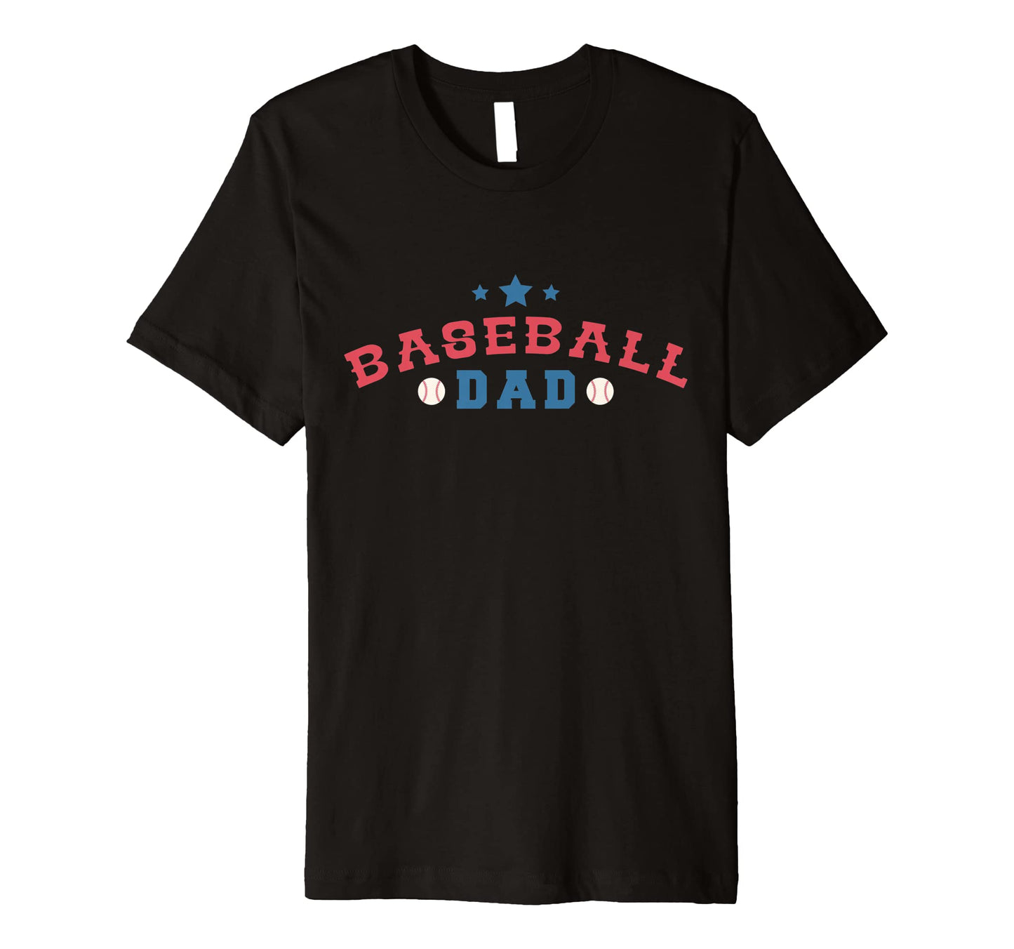 Mens Baseball Dad T-Shirt - Custom Art Print Men Women - T-Shirt, Sweatshirt, Hoodie