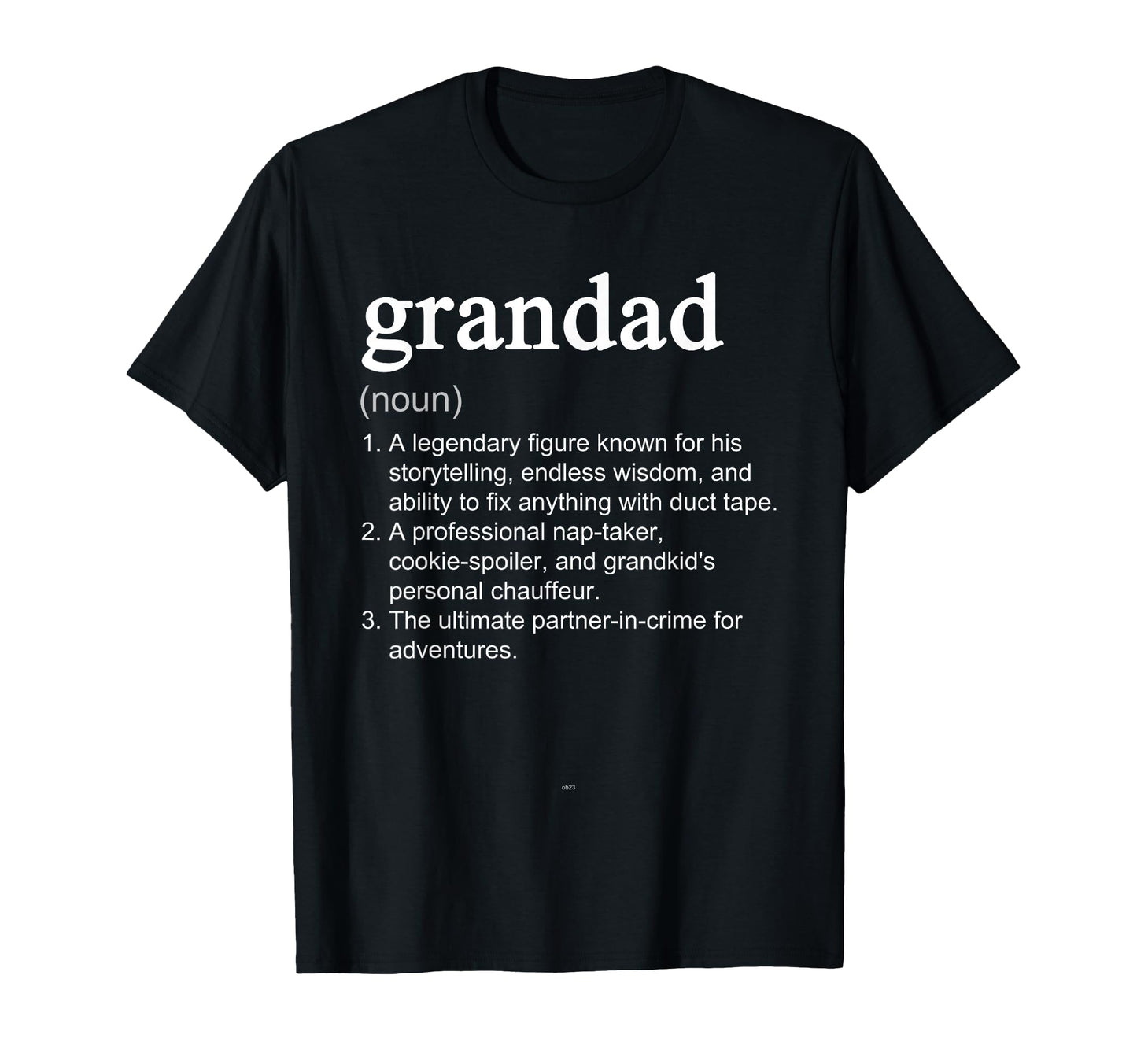 Grandad Definition Funny T-Shirt - Fun Novelty Design Men Women - T-Shirt, Sweatshirt, Hoodie