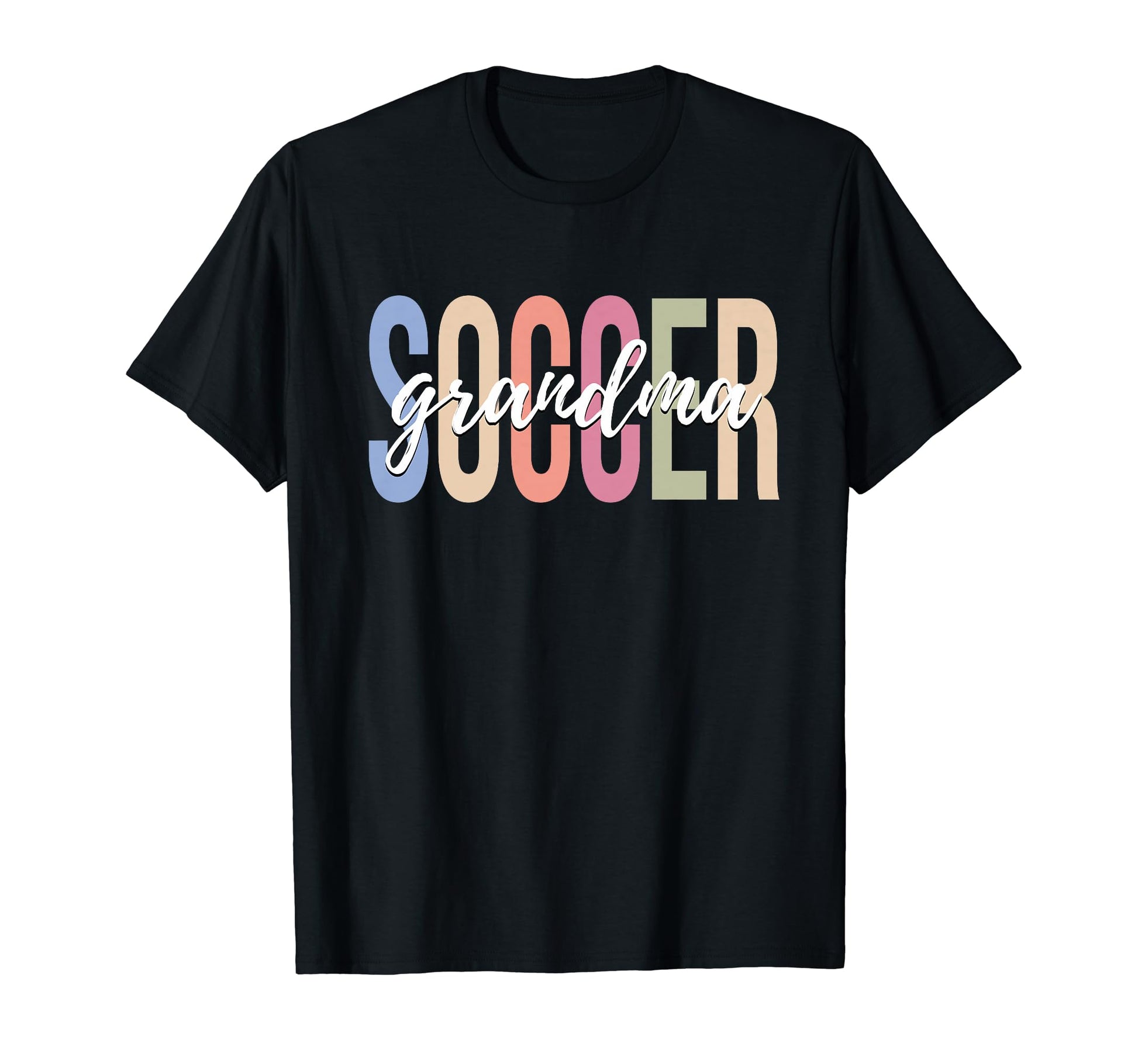 Soccer Grandma Soccer Player Sport T-Shirt - Fun Novelty Design Men Women - T-Shirt, Sweatshirt, Hoodie
