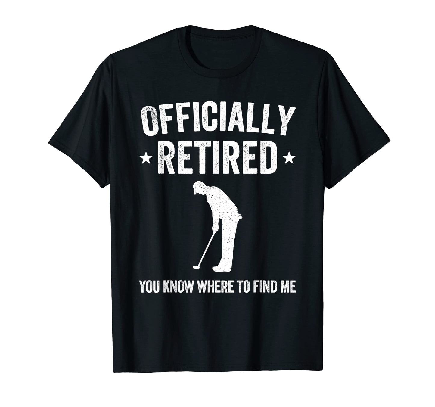 Officially Retired Funny Golfer T-Shirt - Fun Novelty Design for Adults - T-Shirt, Sweatshirt, Hoodie