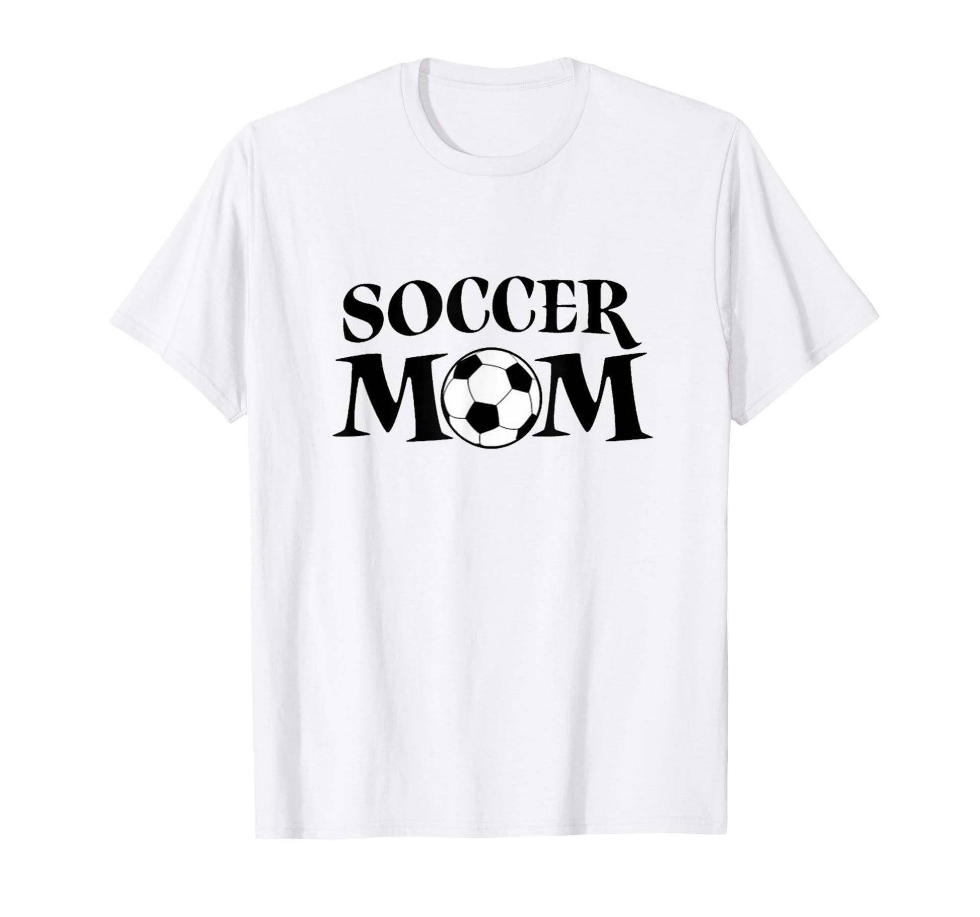 Soccer Mom T-Shirt - Fun Novelty Design Unisex - T-Shirt, Sweatshirt, Hoodie