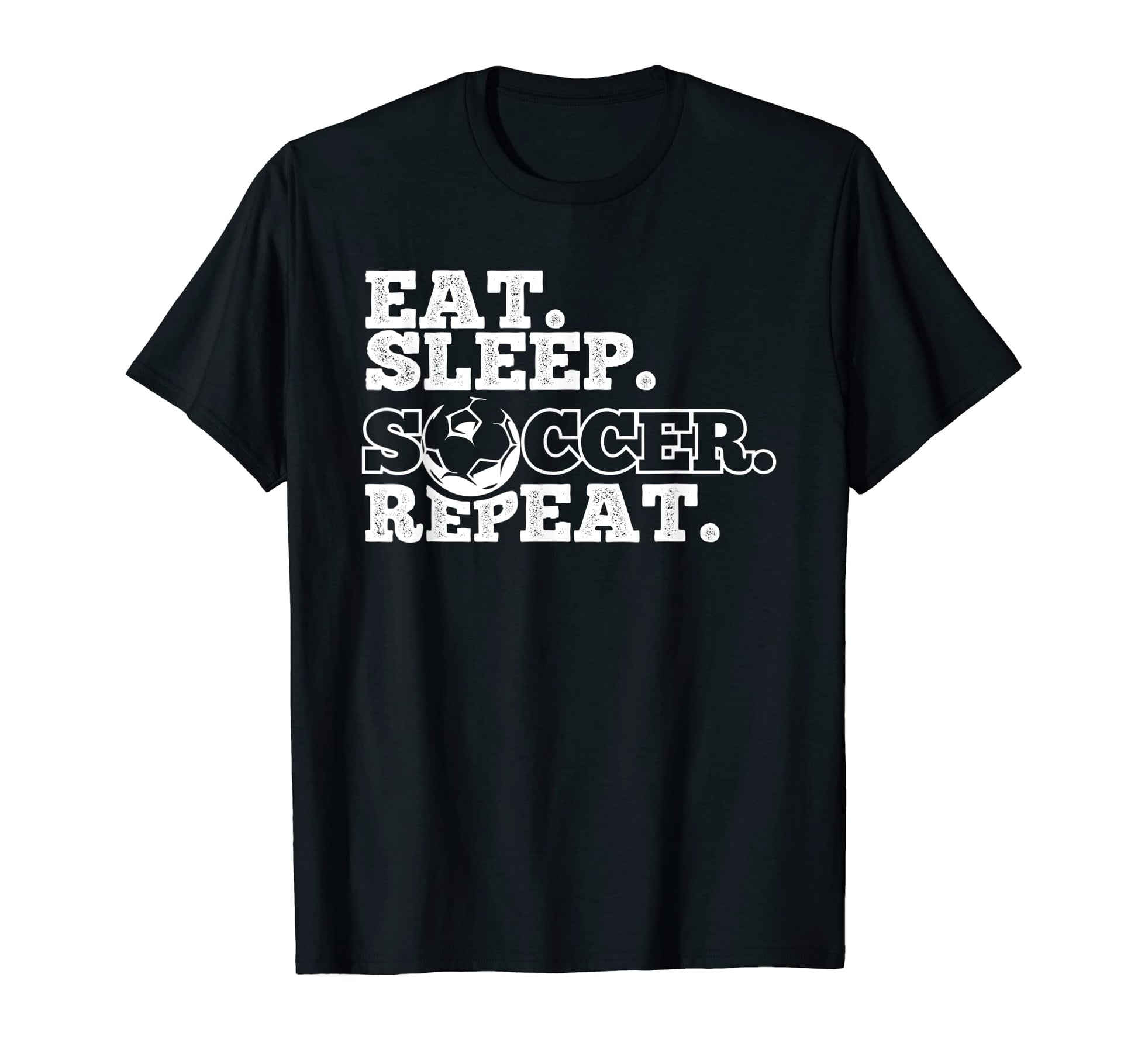 Eat Sleep Soccer Repeat T-Shirt - Unique Graphic for Adults - T-Shirt, Sweatshirt, Hoodie